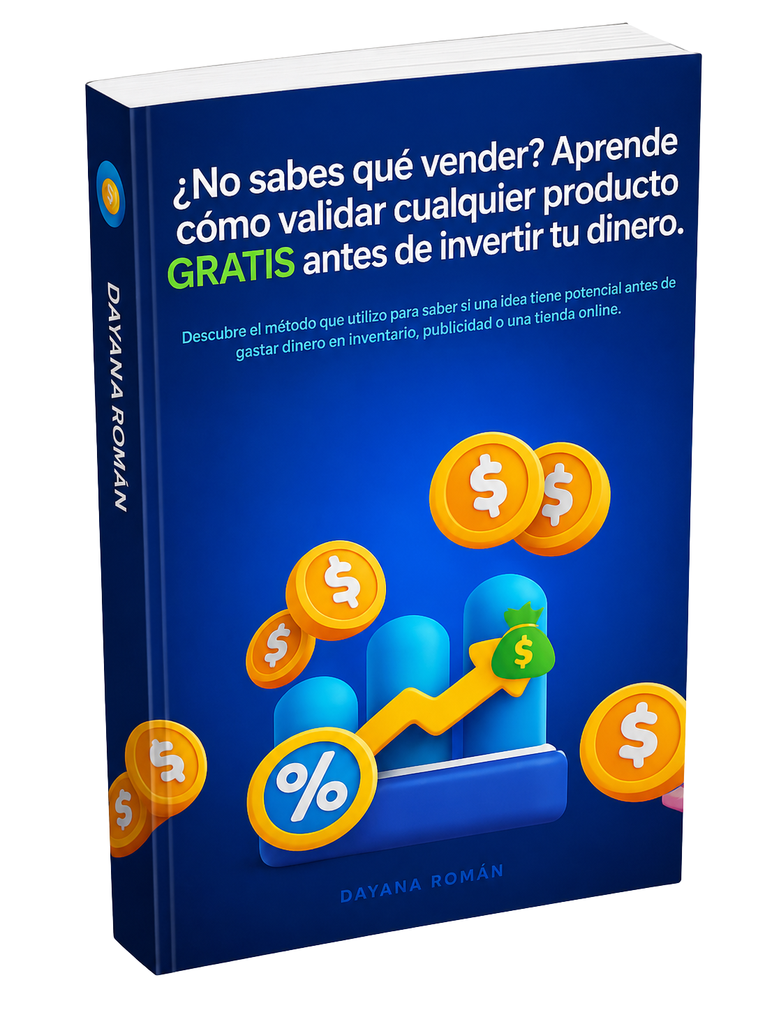 Valida y Vende Aprende a validar cualquier producto antes de invertir tu dinero.